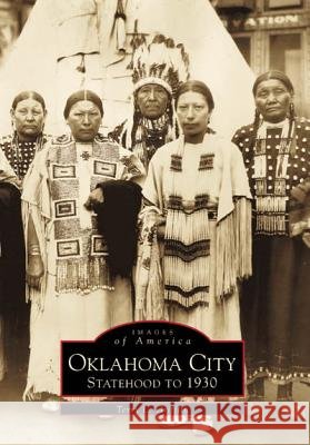 Oklahoma City: Statehood to 1930