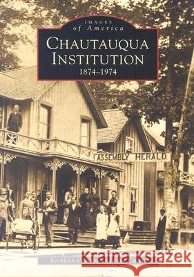 Chautauqua Institution: 1874-1974