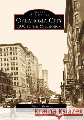 Oklahoma City: 1930 to the Millennium