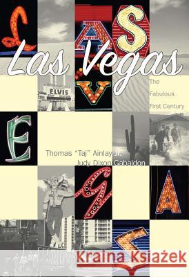 Las Vegas:: The Fabulous First Century