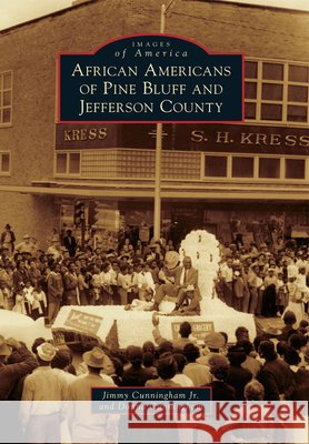 African Americans of Pine Bluff and Jefferson County