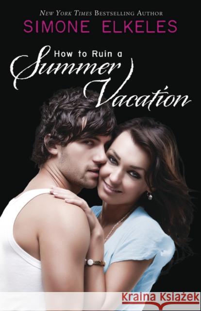 How to Ruin a Summer Vacation