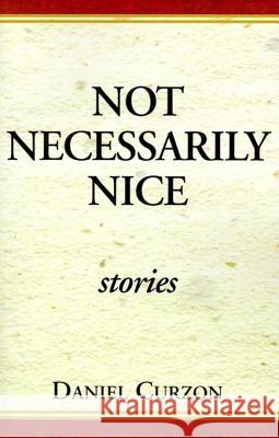 Not Necessarily Nice: Stories