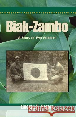 Biak-Zambo: A Story of Two Soldiers