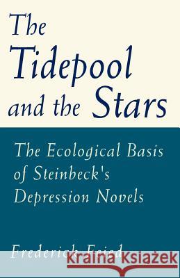 The Tidepool and the Stars: The Ecological Basis of Steinbeck's Depression Novels