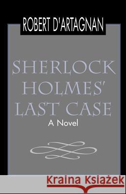 Sherlock Holmes' Last Case