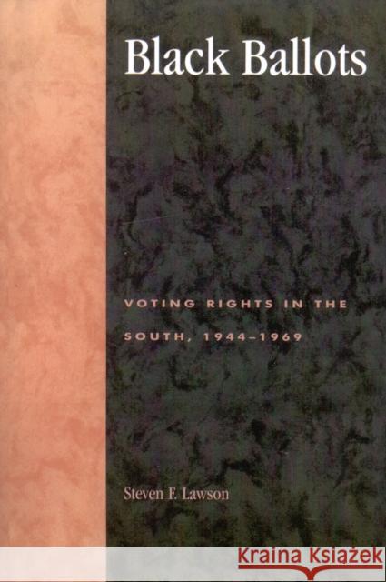 Black Ballots: Voting Rights in the South, 1944-1969