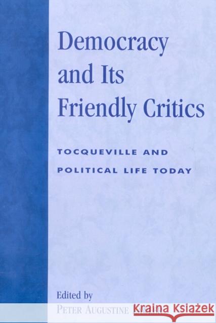 Democracy and Its Friendly Critics: Tocqueville and Political Life Today