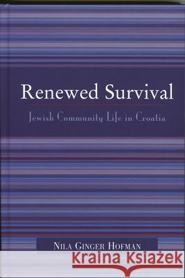 Renewed Survival: Jewish Community Life in Croatia