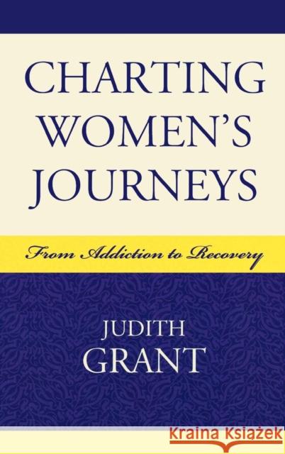 Charting Women's Journeys: From Addiction to Recovery