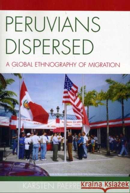 Peruvians Dispersed: A Global Ethnography of Migration