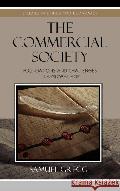 The Commercial Society: Foundations and Challenges in a Global Age