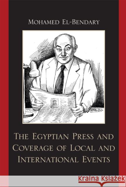 The Egyptian Press and Coverage of Local and International Events