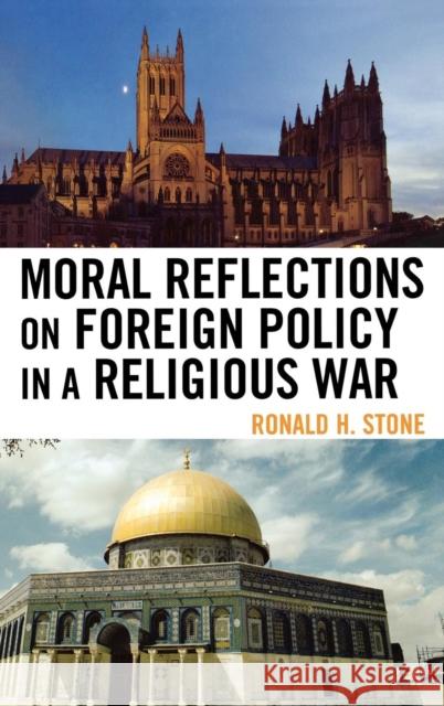 Moral Reflections on Foreign Policy in a Religious War