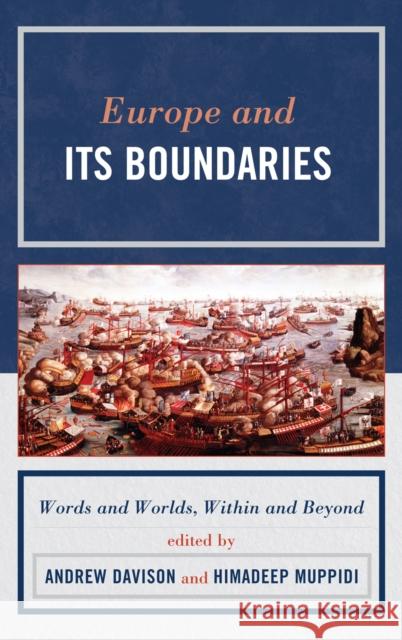 Europe and Its Boundaries: Words and Worlds, Within and Beyond