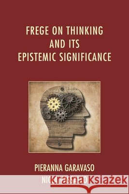 Frege on Thinking and Its Epistemic Significance