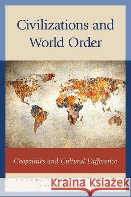 Civilizations and World Order: Geopolitics and Cultural Difference