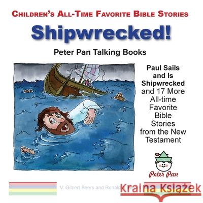 Paul Sails and Is Shipwrecked and 17 More Stories from the New Testament