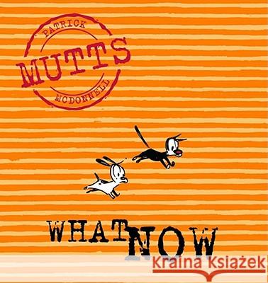 What Now: Mutts VII