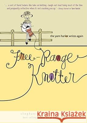 Free-Range Knitter: The Yarn Harlot Writes Again