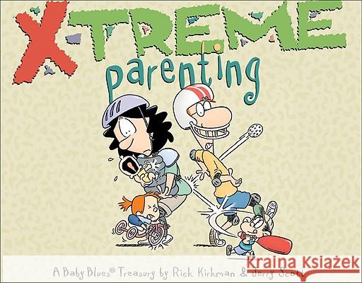 X-Treme Parenting, 28: A Baby Blues Treasury