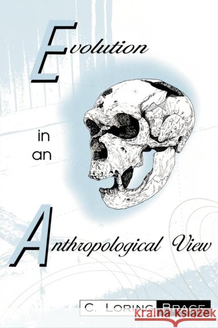 Evolution in an Anthropological View