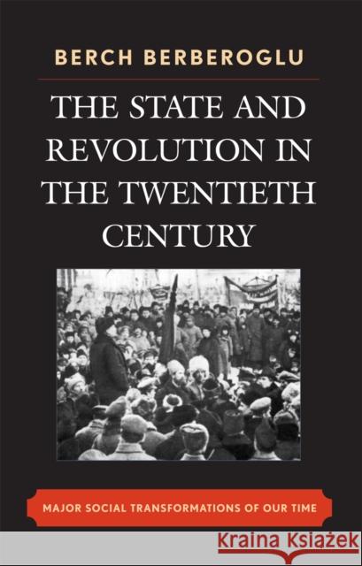 The State and Revolution in the Twentieth-Century: Major Social Transformations of Our Time