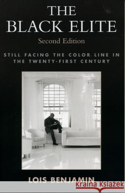 The Black Elite: Still Facing the Color Line in the Twenty-First Century