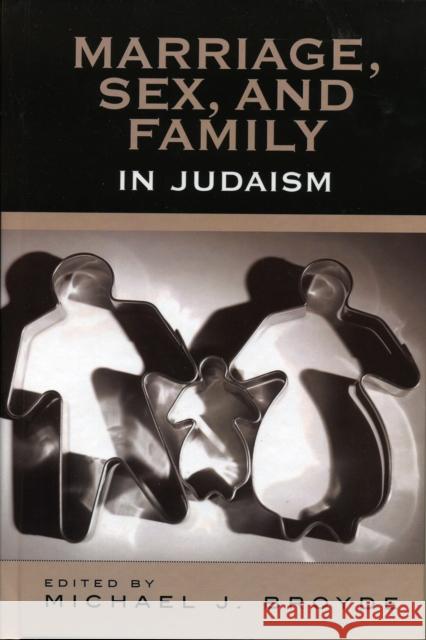 Marriage, Sex and Family in Judaism