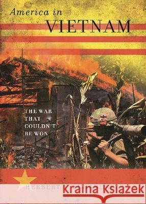 America in Vietnam: The War That Couldn't Be Won