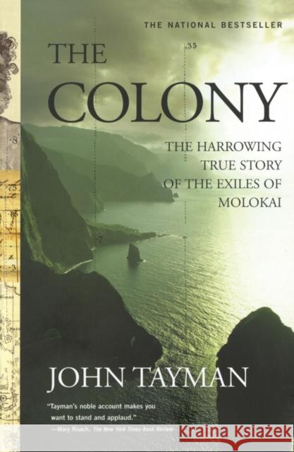 Colony: The Harrowing True Story of the Exiles of Molokai