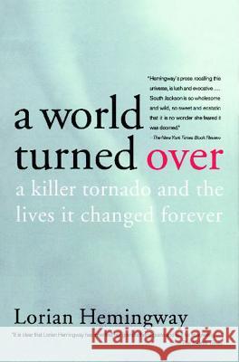 A World Turned Over: A Killer Tornado and the Lives It Changed Forever