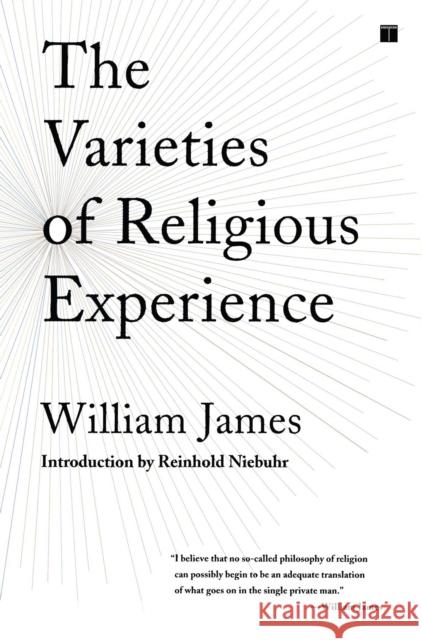 The Varieties of Religious Experience: A Study in Human Nature