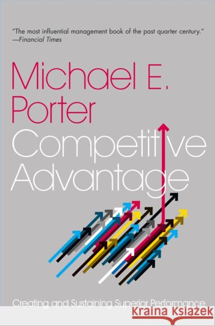 Competitive Advantage: Creating and Sustaining Superior Performance