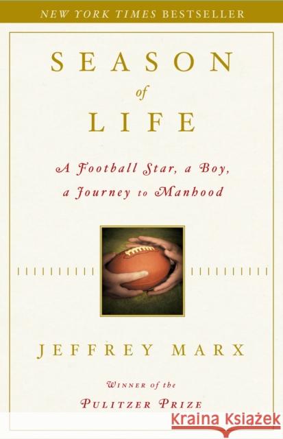Season of Life: A Football Star, a Boy, a Journey to Manhood
