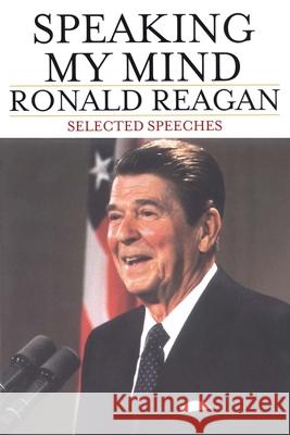 Speaking My Mind: Selected Speeches