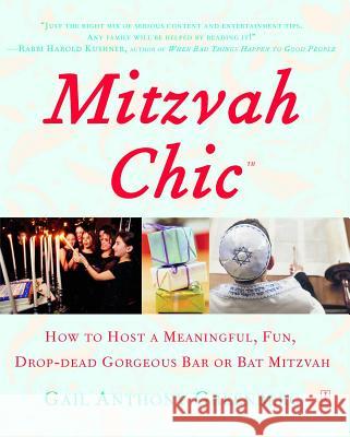 Mitzvahchic: How to Host a Meaningful, Fun, Drop-Dead Gorgeous Bar or Bat Mitzvah