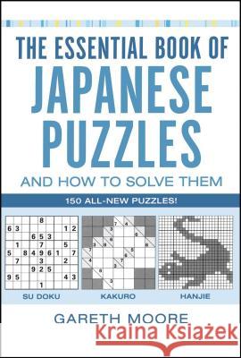 The Essential Book of Japanese Puzzles and How to Solve Them