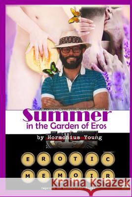 Summer in the Garden of Eros (2014 Edition)