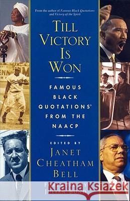 Till Victory Is Won: Famous Black Quotations From the NAACP