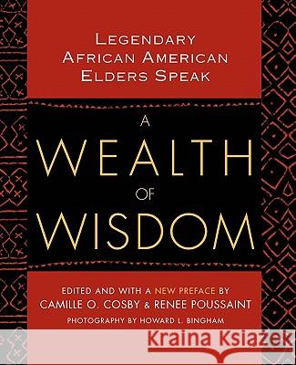 A Wealth Of Wisdom: Legendary African American Elders Speak