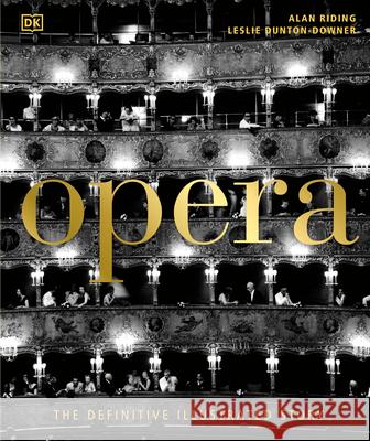 Opera: The Definitive Illustrated Story