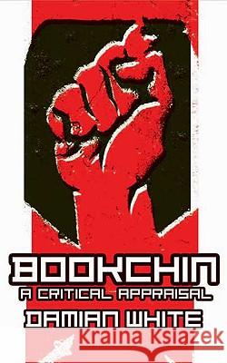 Bookchin: A Critical Appraisal