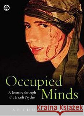 Occupied Minds: A Journey Through the Israeli Psyche
