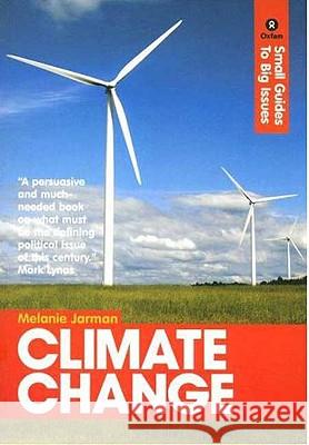 Climate Change: Small Guides to Big Issues