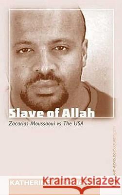 Slave Of Allah: Zacarias Moussaoui Vs The USA