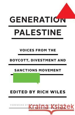 Generation Palestine: Voices from the Boycott, Divestment and Sanctions Movement