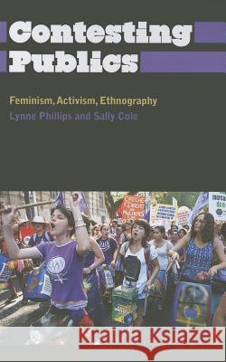 Contesting Publics: Feminism, Activism, Ethnography