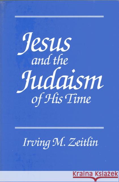 Jesus and the Judaism of His Time