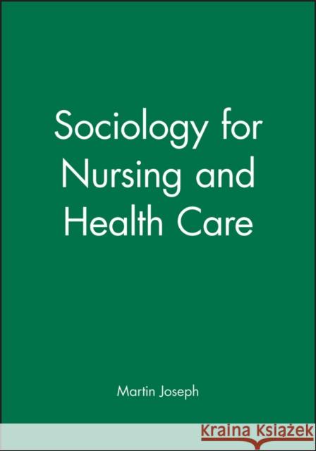 Sociology for Nursing and Health Care